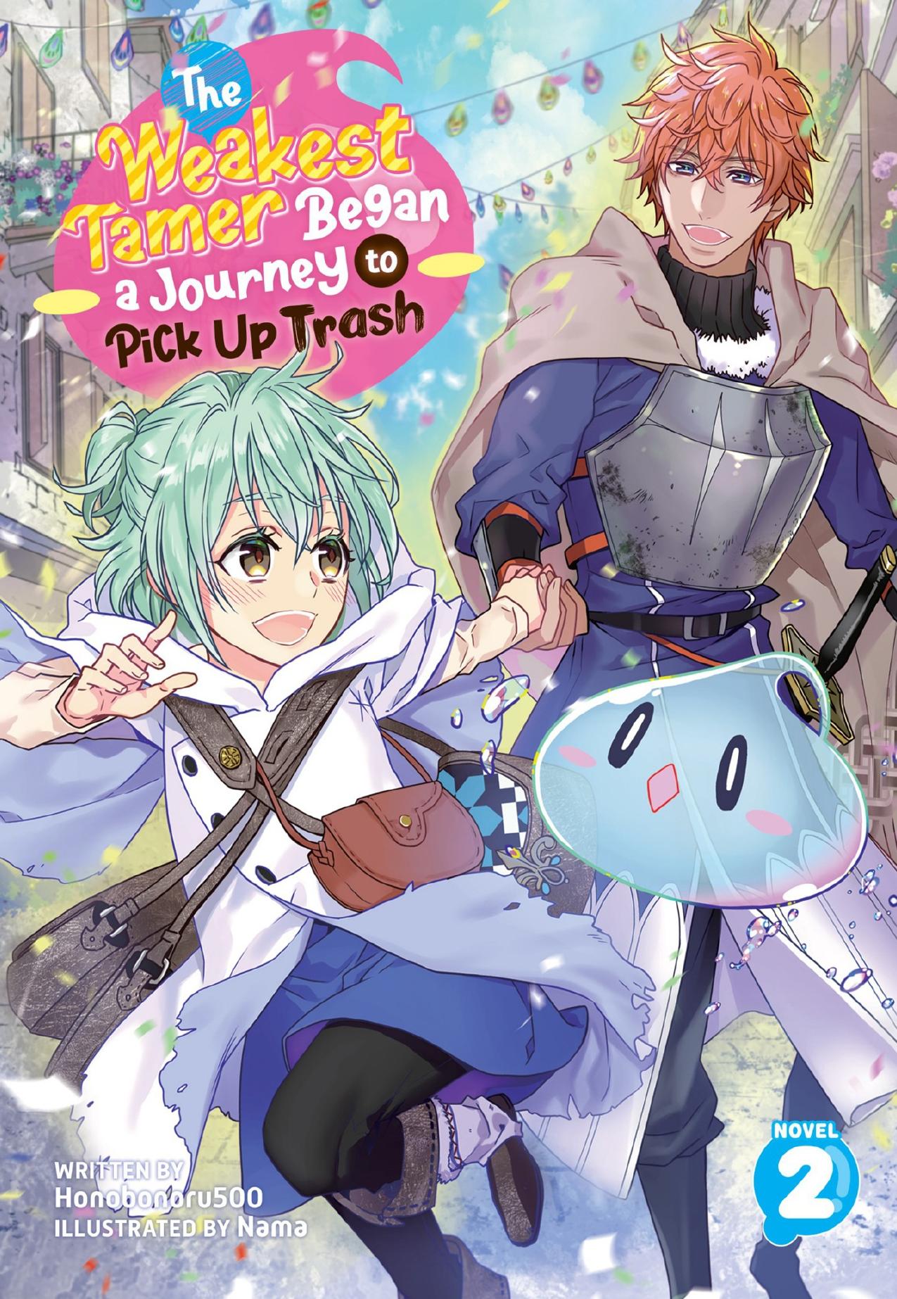 The Weakest Tamer Began a Journey to Pick Up Trash Vol. 2 by Honobonoru500