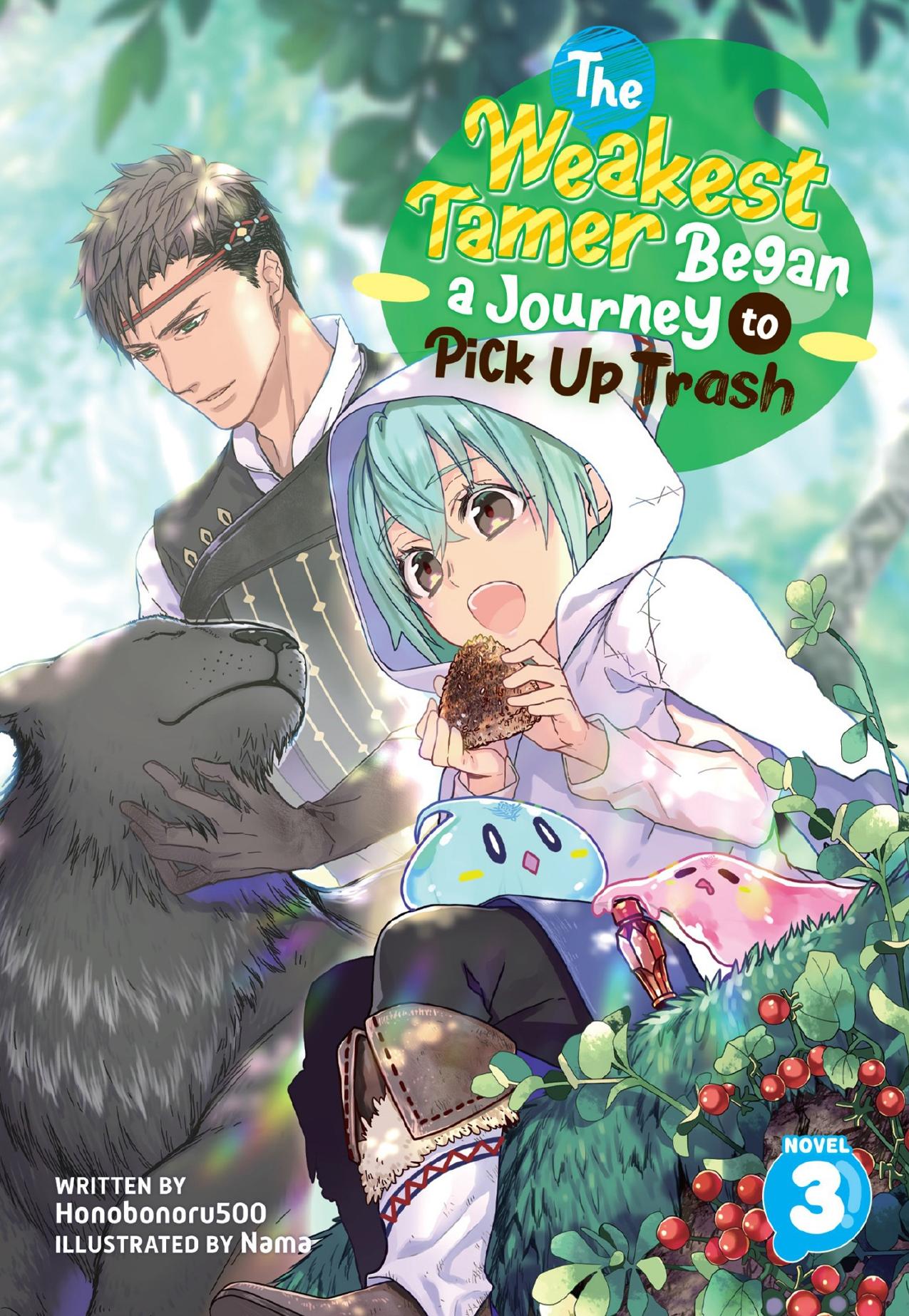 The Weakest Tamer Began a Journey to Pick Up Trash Vol. 3 by Honobonoru500