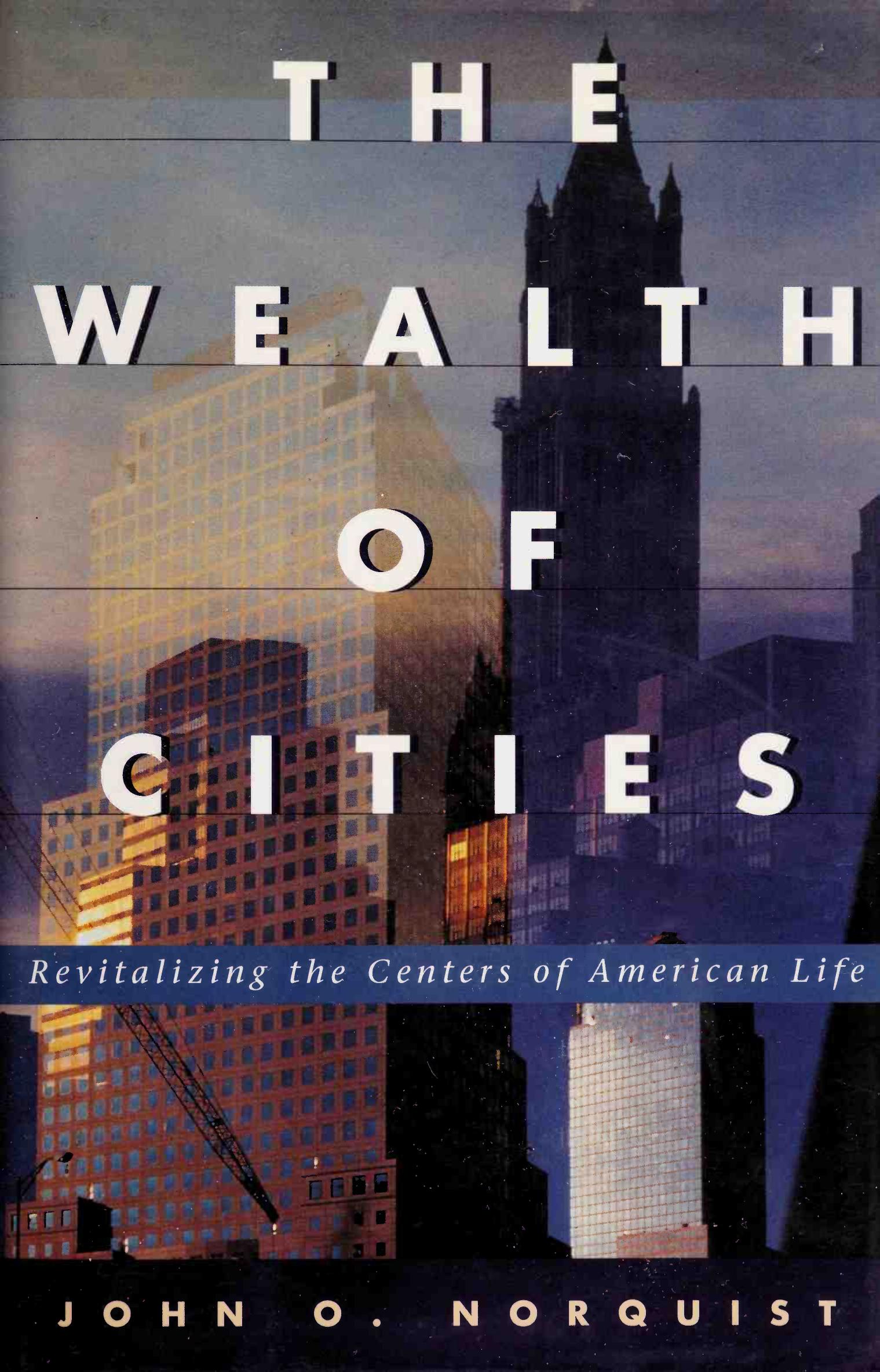 The Wealth of Cities by John O. Norquist