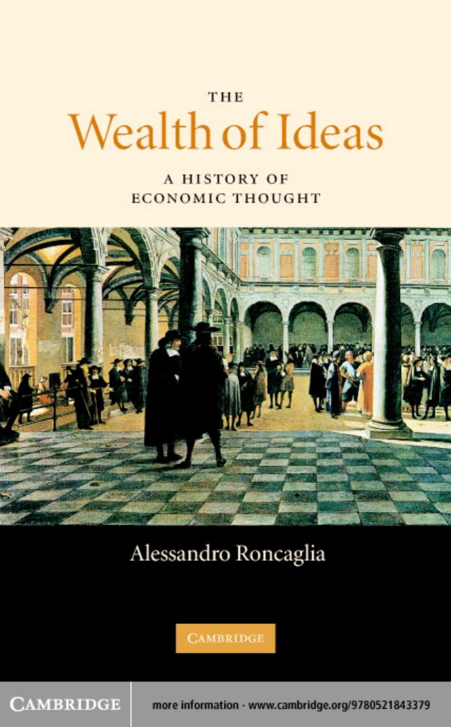 The Wealth of Ideas: A History of Economic Thought by Alessandro Roncaglia