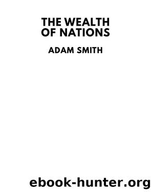 The Wealth of Nations by Unknown