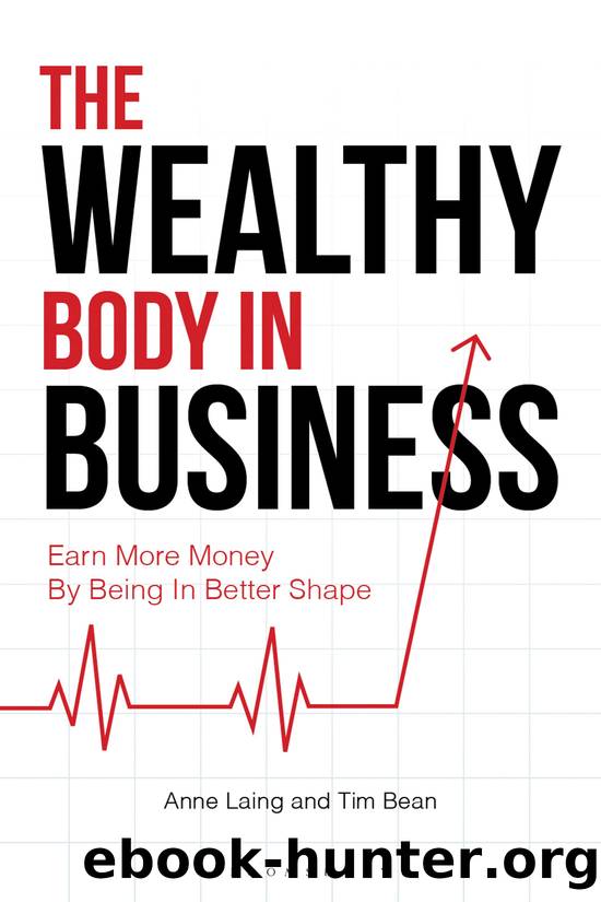 The Wealthy Body In Business by Tim Bean