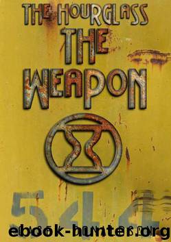 The Weapon (The Hourglass Series Book 2) by Donaldson Casey