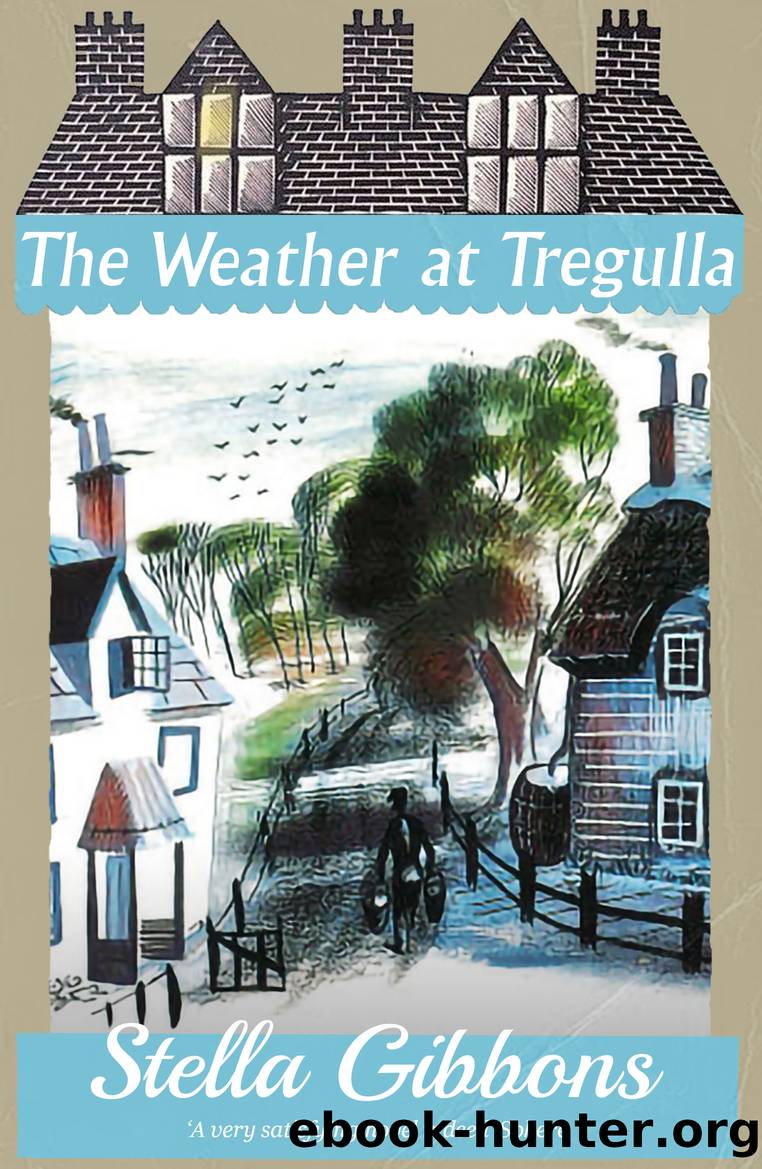 The Weather at Tregulla by Stella Gibbons