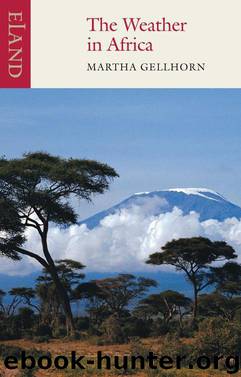 The Weather in Africa by Martha Gellhorn