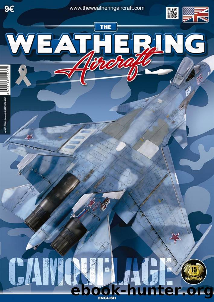 The Weathering Aircraft: Camouflage, Issue 6 by Editors of The Weathering Magazine