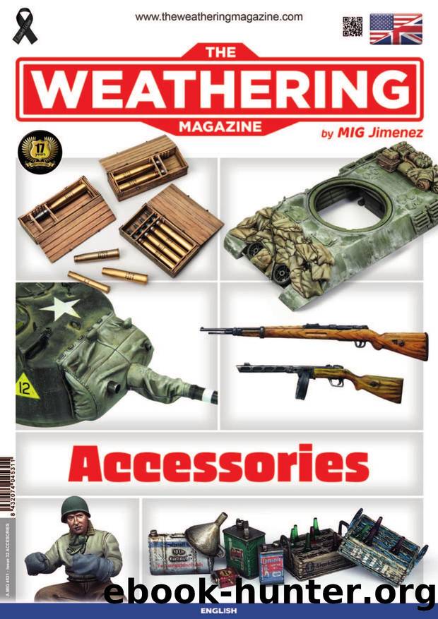 The Weathering Magazine: Accessories, Issue 32 by Editors of The Weathering Magazine