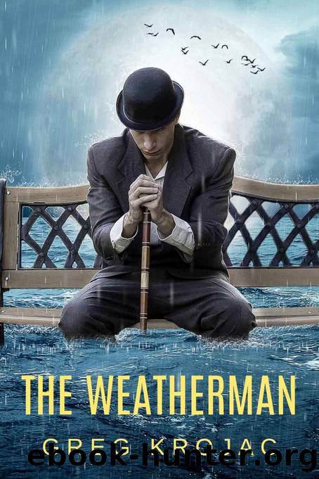The Weatherman by Greg Krojac