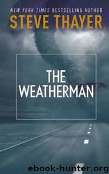 The Weatherman by Steve Thayer