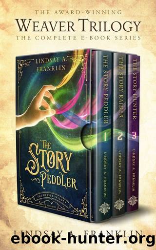 The Weaver Trilogy by Lindsay A. Franklin