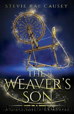 The Weaver's Son by Stevie Rae Causey