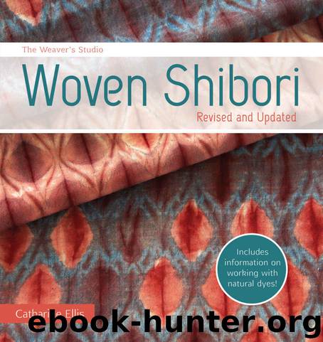 The Weaver's Studio - Woven Shibori: Revised and Updated by Catharine Ellis