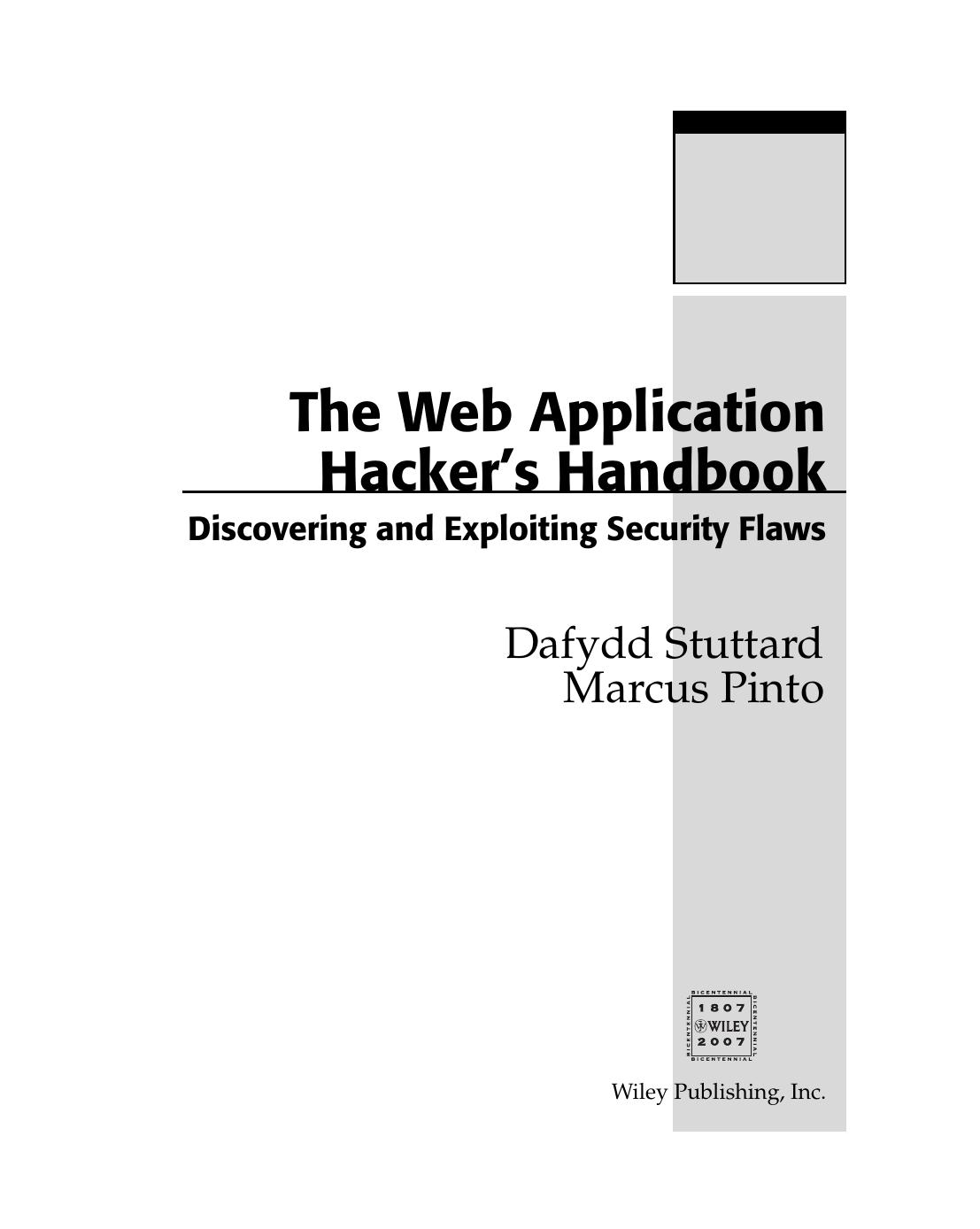 The Web Application Hackerâs Handbook- Discovering And Exploiting Security Flaws by Unknown