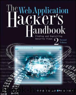 The Web Application Hackers Handbook ( 2nd Edition) by Dafydd Stuttard Marcus Pinto