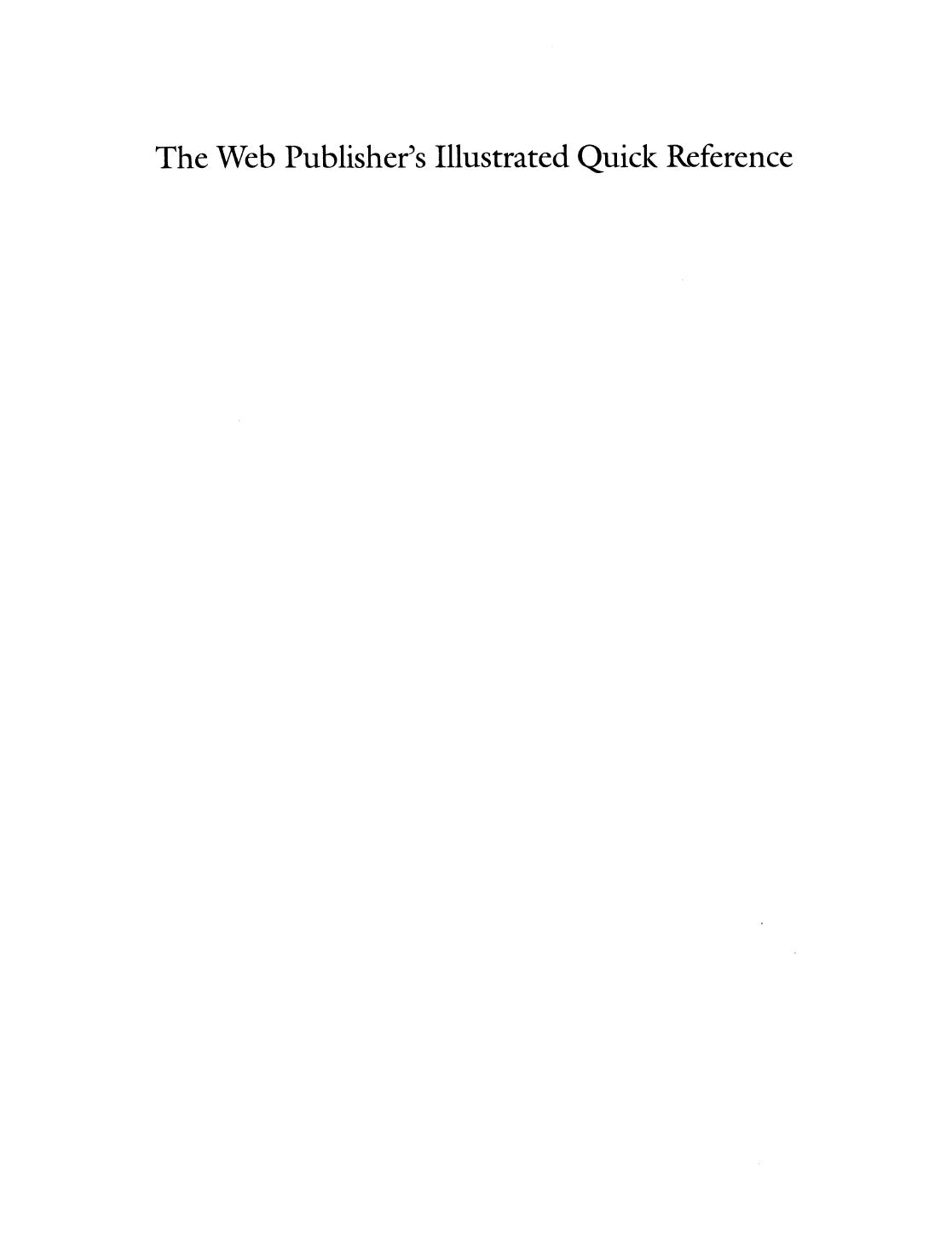 The Web Publisherâs Illustrated Quick Reference: Covers HTML 3.2 and VRML 2.0 by Ralph Grabowski (auth.)