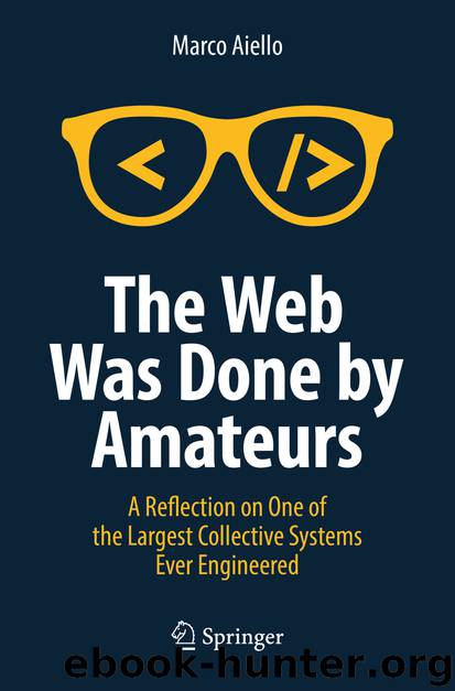 The Web Was Done by Amateurs by Marco Aiello