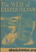The Web of Easter Island by Wandrei Donald