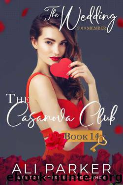 The Wedding (The Casanova Club Book 14) by Ali Parker
