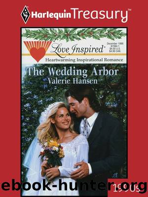 The Wedding Arbor by Valerie Hansen