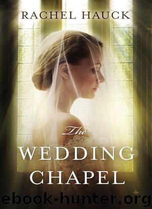 The Wedding Chapel by Hauck Rachel