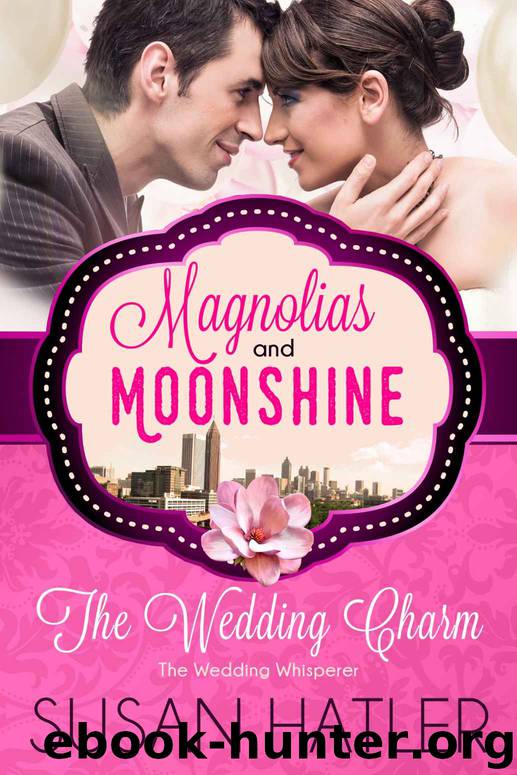 The Wedding Charm: The Wedding Whisperer by Susan Hatler