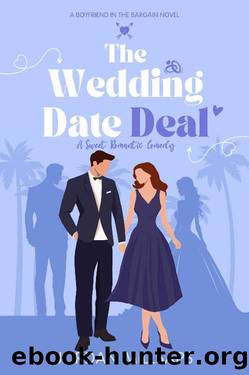 The Wedding Date Deal: A Sweet Romantic Comedy (Boyfriend in the Bargain Book 1) by Jordan Millsaps