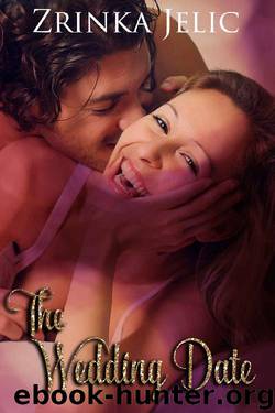 The Wedding Date by Zrinka Jelic