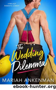 The Wedding Dilemma (Mile High Firefighters) by Mariah Ankenman