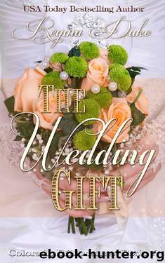 The Wedding Gift (Colorado Billionaires Book 7) by Regina Duke