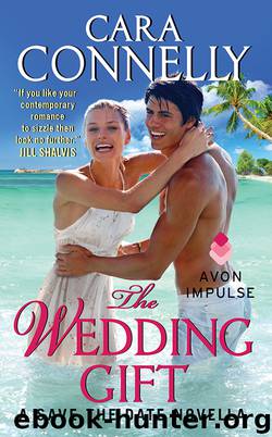 The Wedding Gift by Cara Connelly