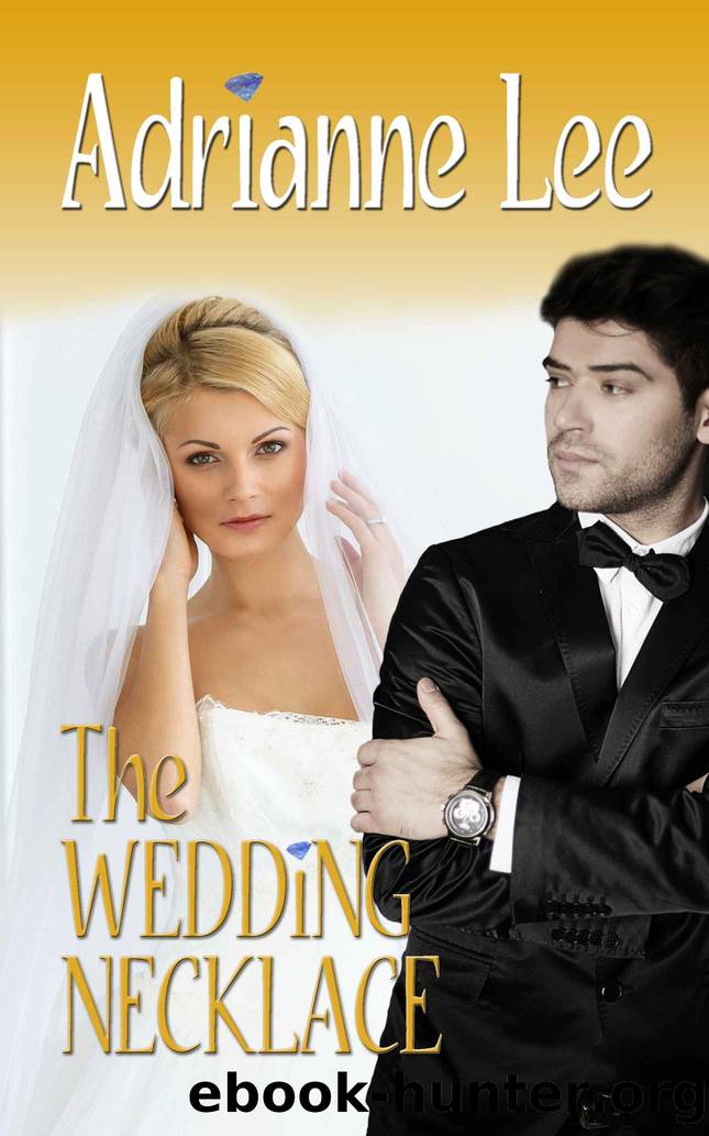 The Wedding Necklace by Adrianne Lee