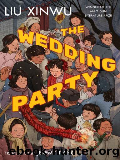 The Wedding Party by Liu Xinwu