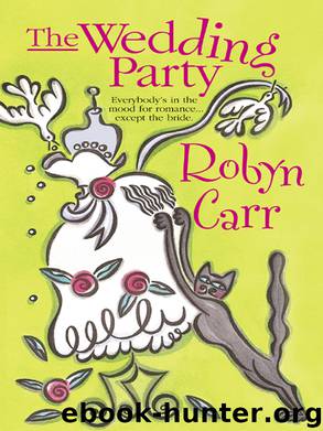 The Wedding Party by Robyn Carr