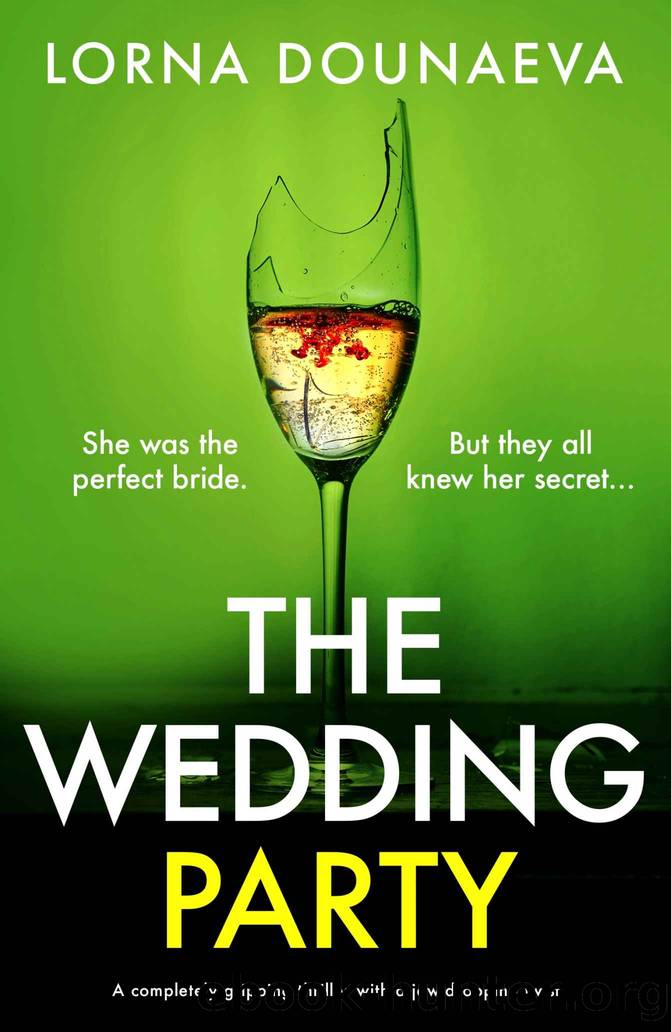 The Wedding Party: A completely gripping thriller with a jaw-dropping twist by Lorna Dounaeva