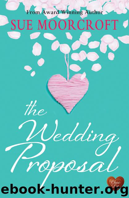 The Wedding Proposal by Sue Moorcroft