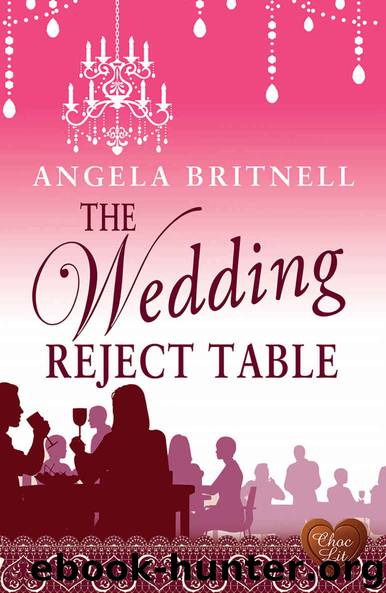 The Wedding Reject Table (Choc Lit) (Nashville Connections Book 2) by Angela Britnell