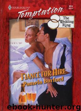 The Wedding Ring 4: Fiance for Hire by Pamela Burford