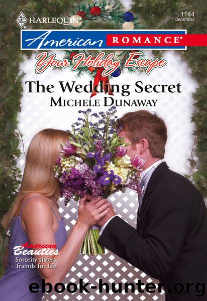 The Wedding Secret by Michele Dunaway