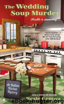 The Wedding Soup Murder: An Italian Kitchen Mystery by Rosie Genova