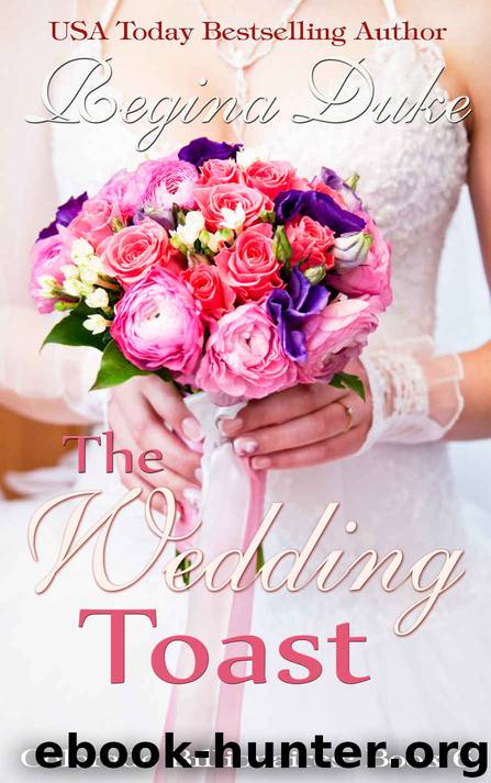 The Wedding Toast (Colorado Billionaires Book 6) by Regina Duke