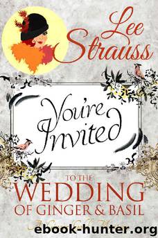 The Wedding of Ginger & Basil by Lee Strauss