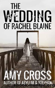 The Wedding of Rachel Blaine by Amy Cross