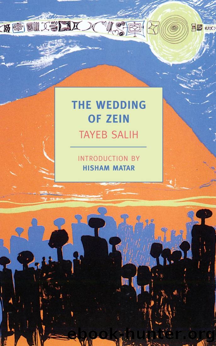 The Wedding of Zein by Tayeb Salih & Denys Johnson-Davies (translator)
