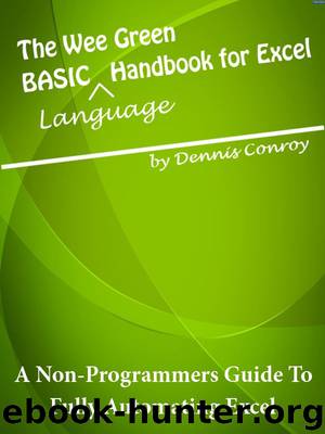 The Wee Green BASIC Language Handbook for Excel by Dennis Conroy