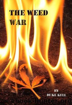 The Weed War by Duke Kell