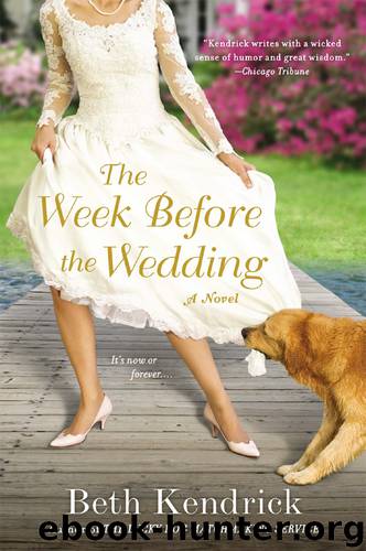 The Week Before the Wedding by Beth Kendrick