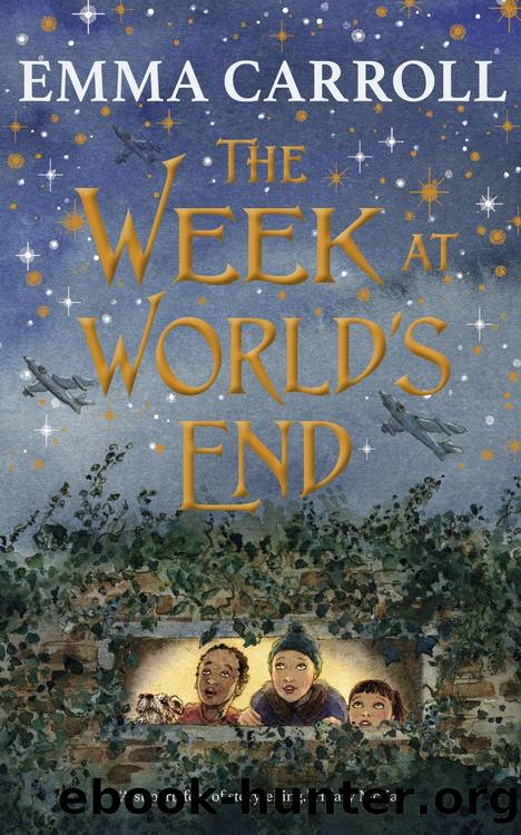 The Week at World's End: 'The Queen of Historical Fiction at her finest.' Guardian by Emma Carroll