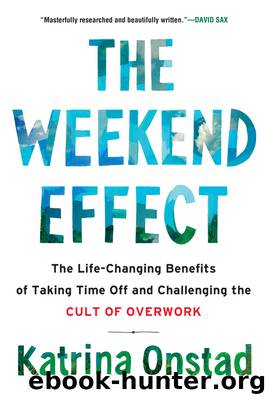 The Weekend Effect by Katrina Onstad