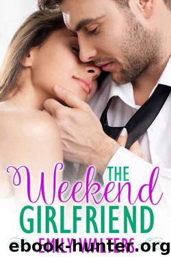 The Weekend Girlfriend by Emily Walters