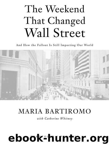 The Weekend That Changed Wall Street by Maria Bartiromo